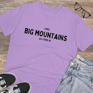 I Hike Big Mountains Organic Cotton Tee